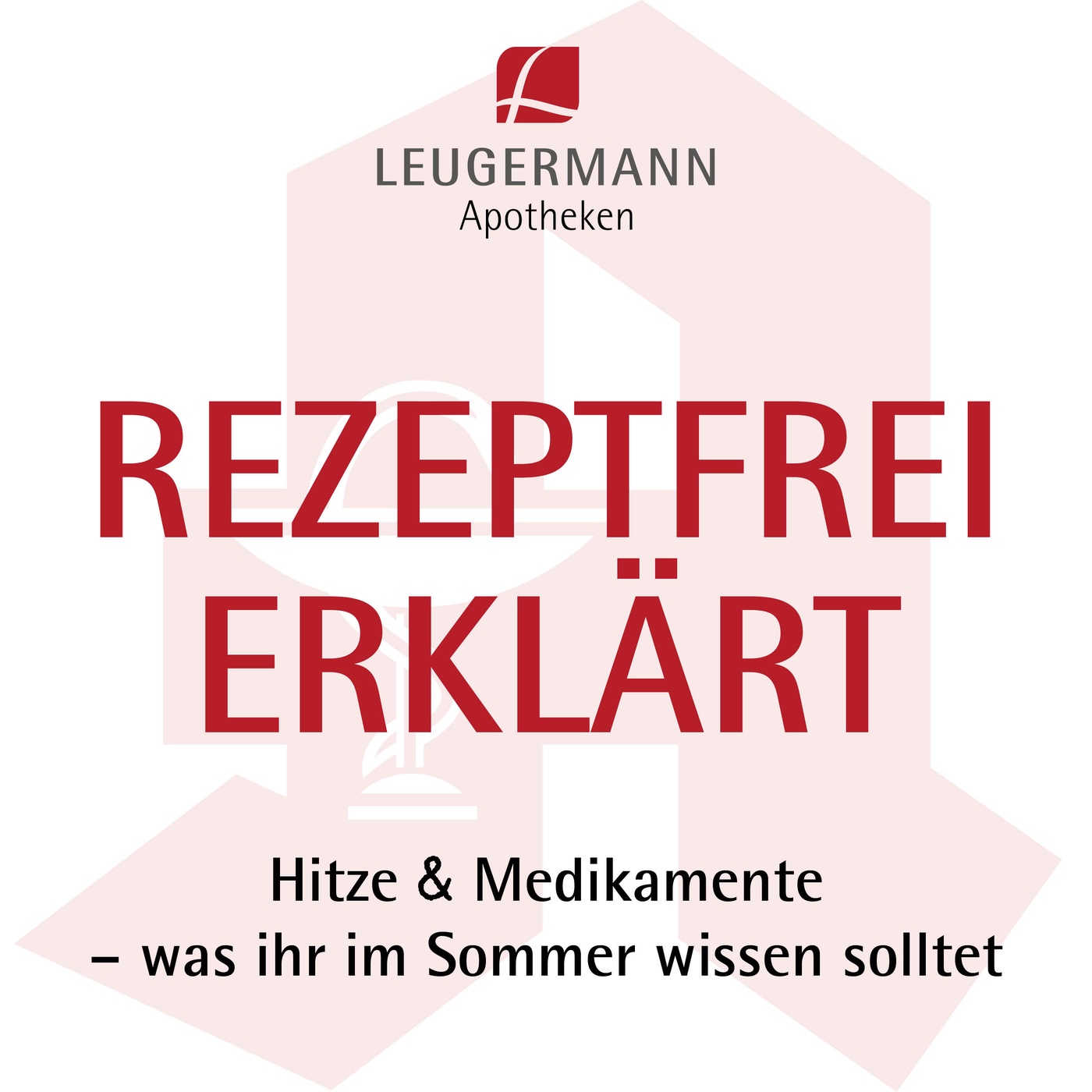 Hitze & Medikamente – was ihr im Sommer wissen solltet