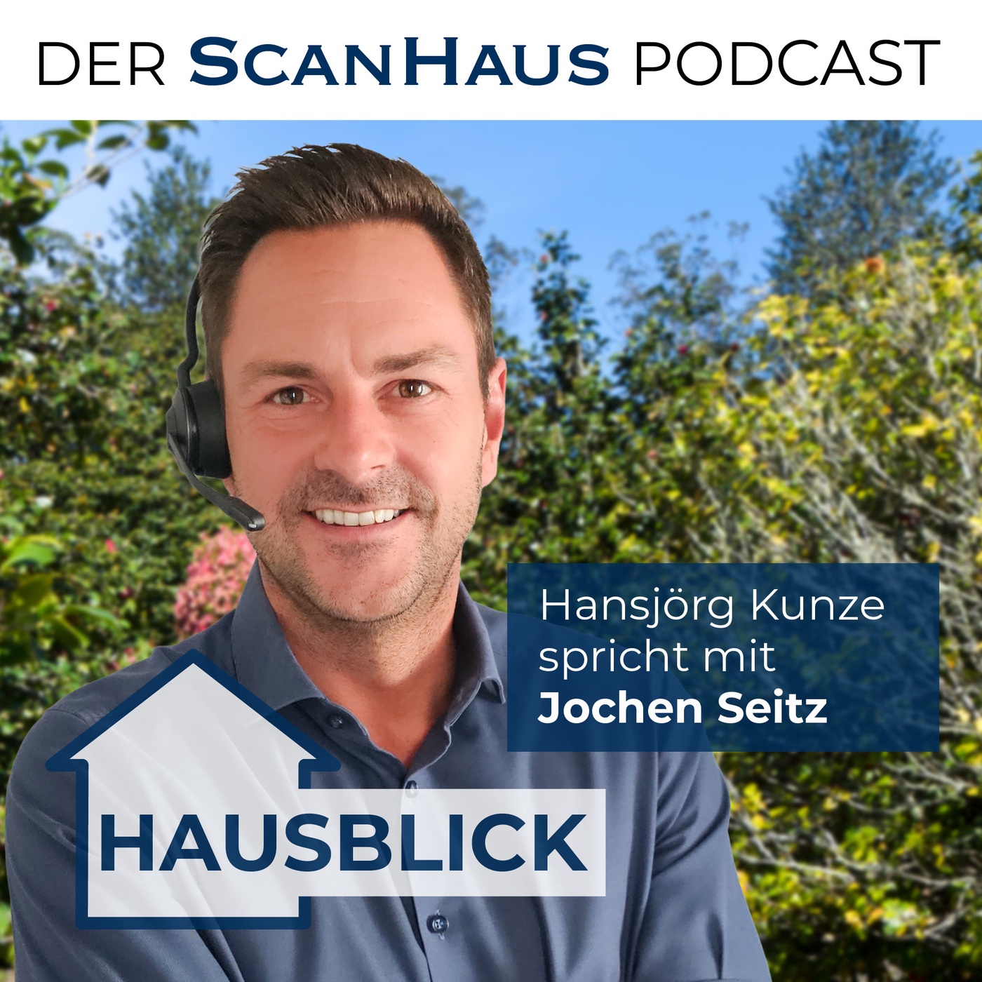Podcast Hausblick – Jochen Seitz: So gelingt die perfekte Gartengestaltung!