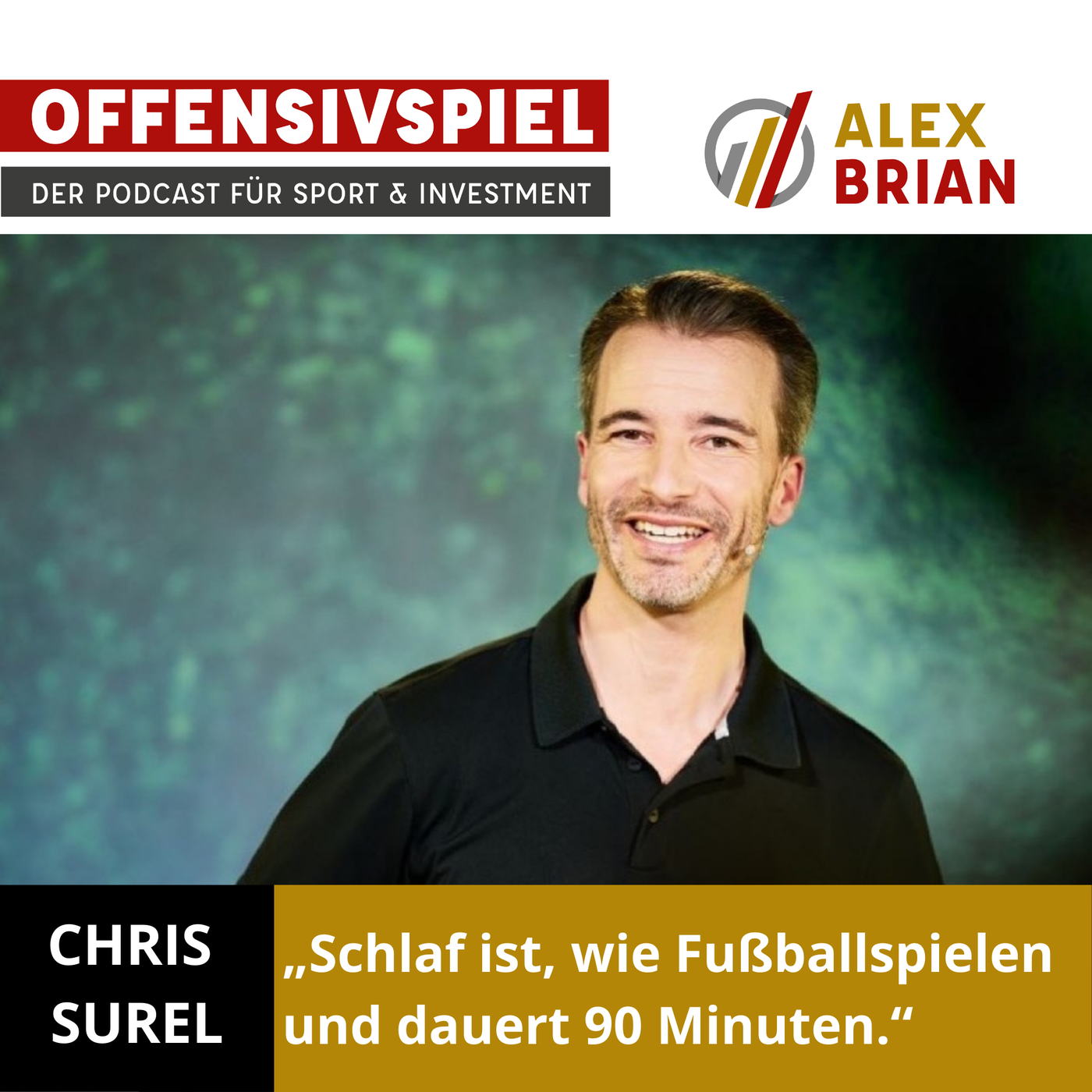 #47 Weniger Schlaf. Besser performen. Darf Chris Surel für dich die Tiefschlafformel lüften? Teil 1