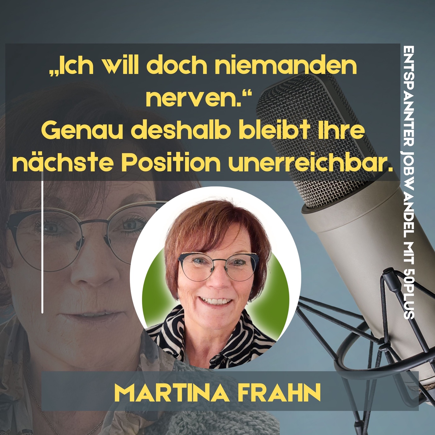 #153 - „Ich will doch niemanden nerven.“ – und genau deshalb bleibt die nächste Position unerreichbar