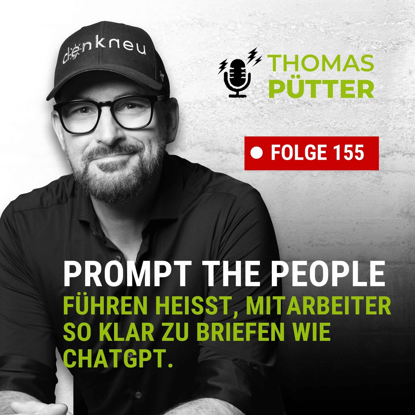 (155) Prompt the People - Fang an, deine Mitarbeiter smarter zu 