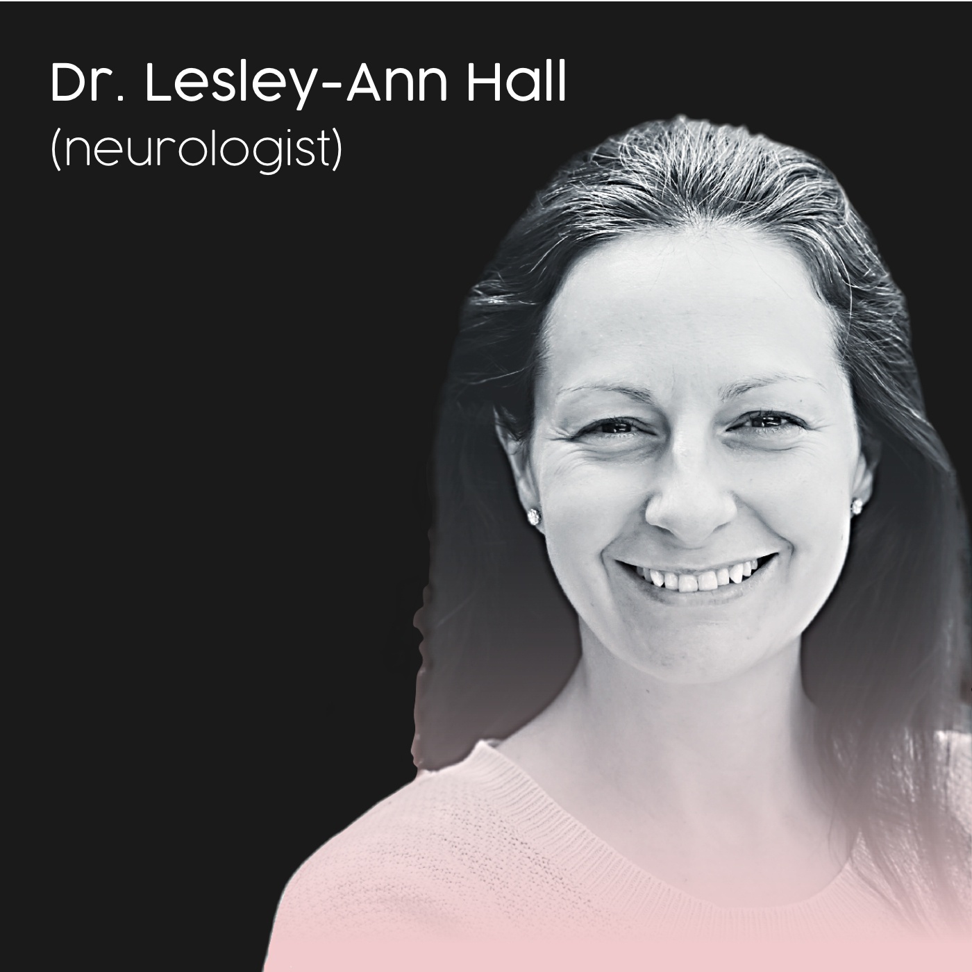 3. Unpacking NMOSD (Dr. Lesley-Ann Hall)