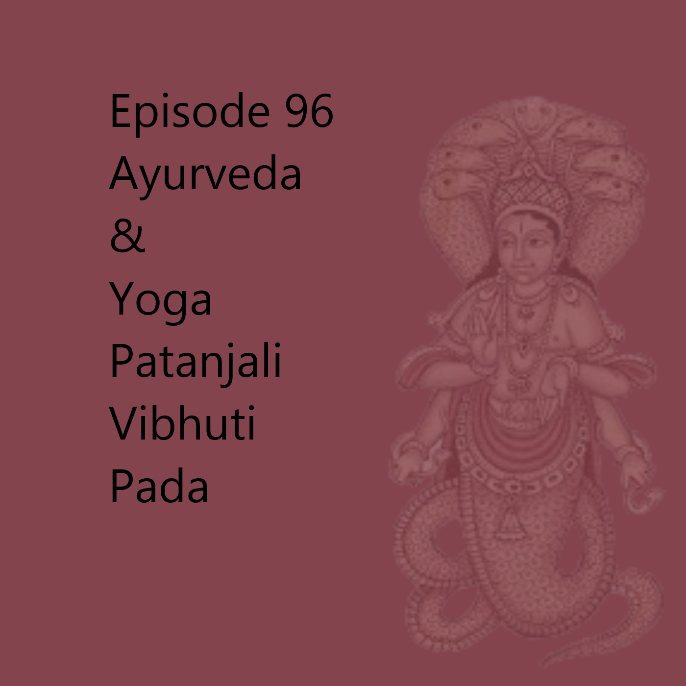Episode 96 Patanjali Vibhuti Pada