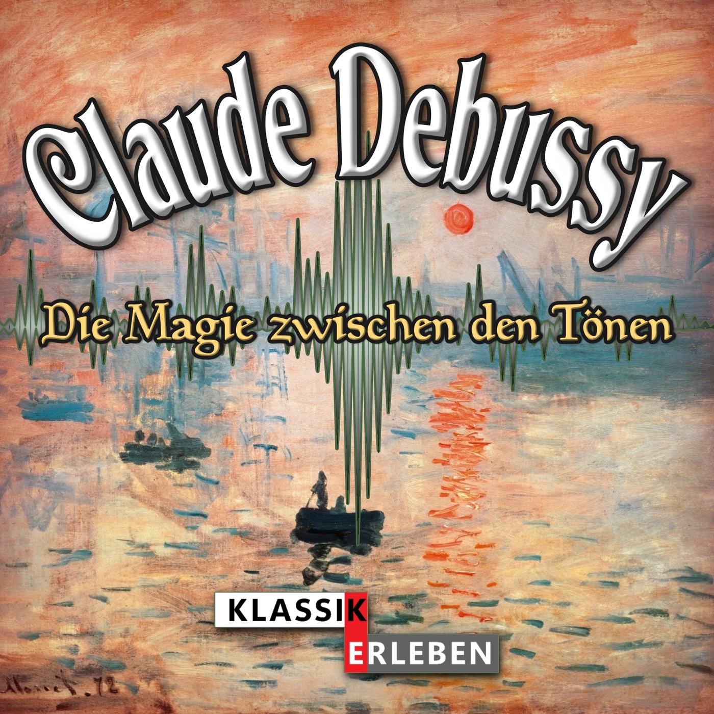 Claude Debussy - Die Magie zwischen den Tönen