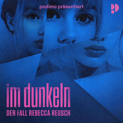 Im Dunkeln - der Fall Rebecca Reusch: Folge 1: Die letzte Nachricht