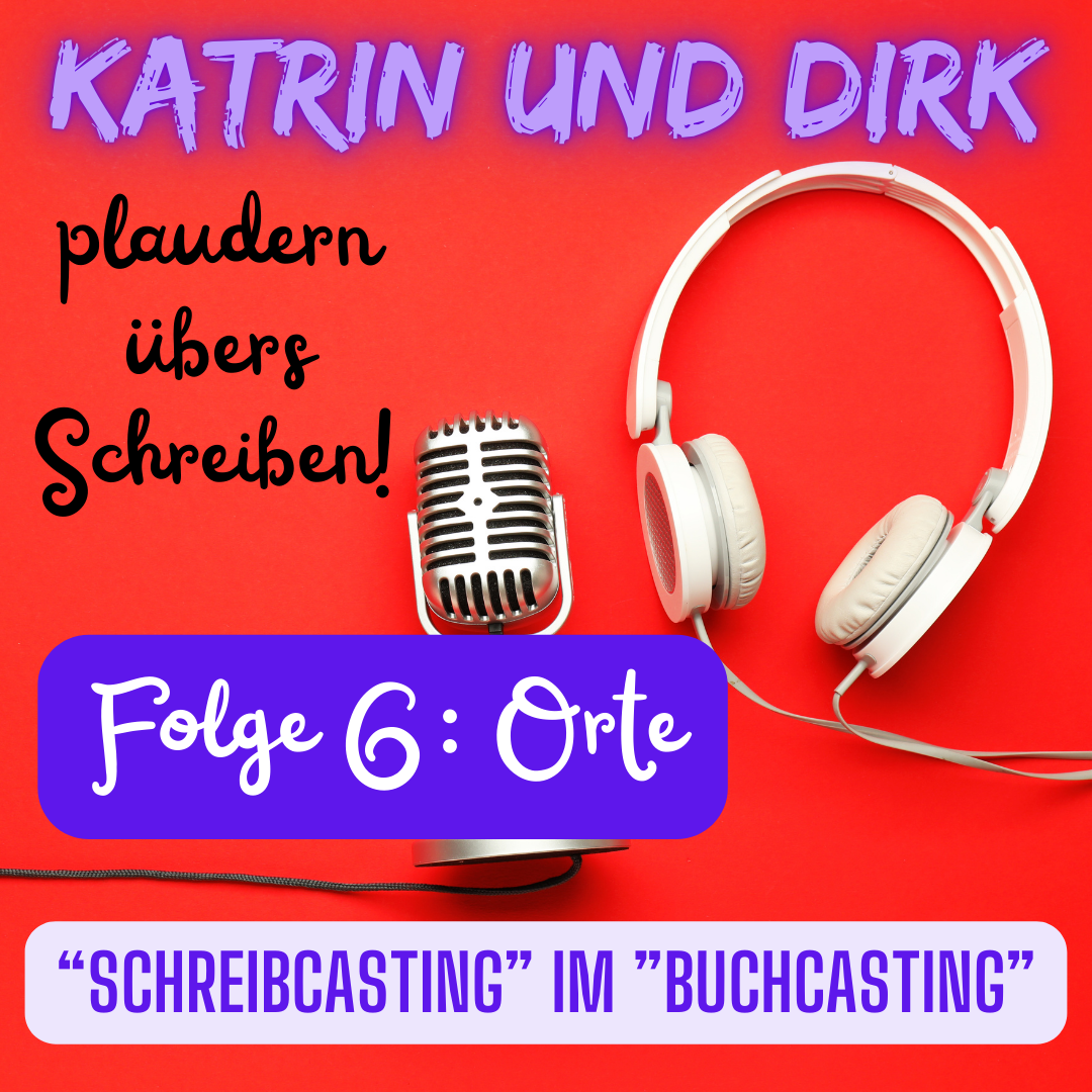 Wie wählen wir Orte für die Handlung aus?