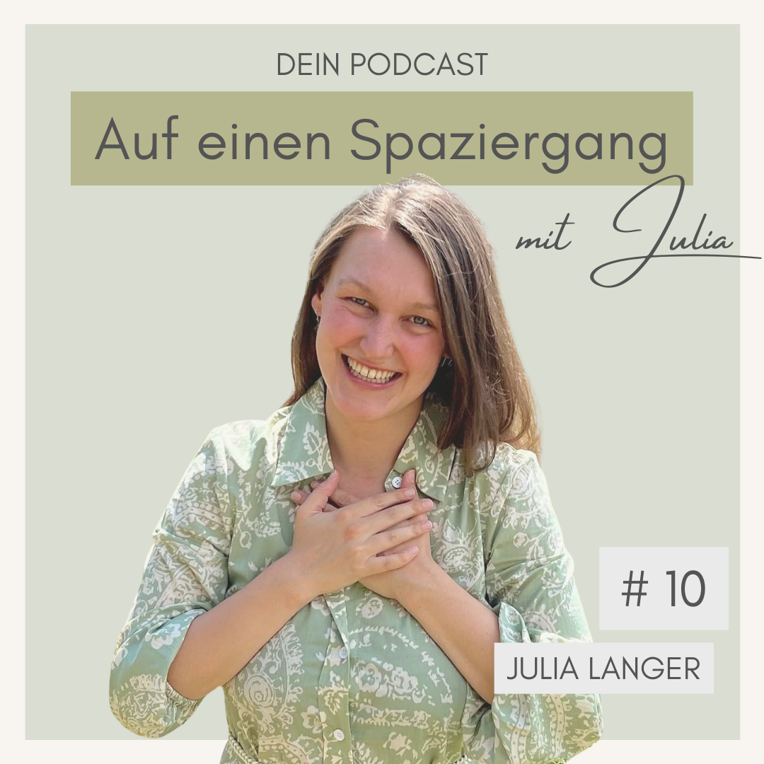 #10 Achtsame Walking-Meditation - auf einen Spaziergang mit Julia durch die Natur