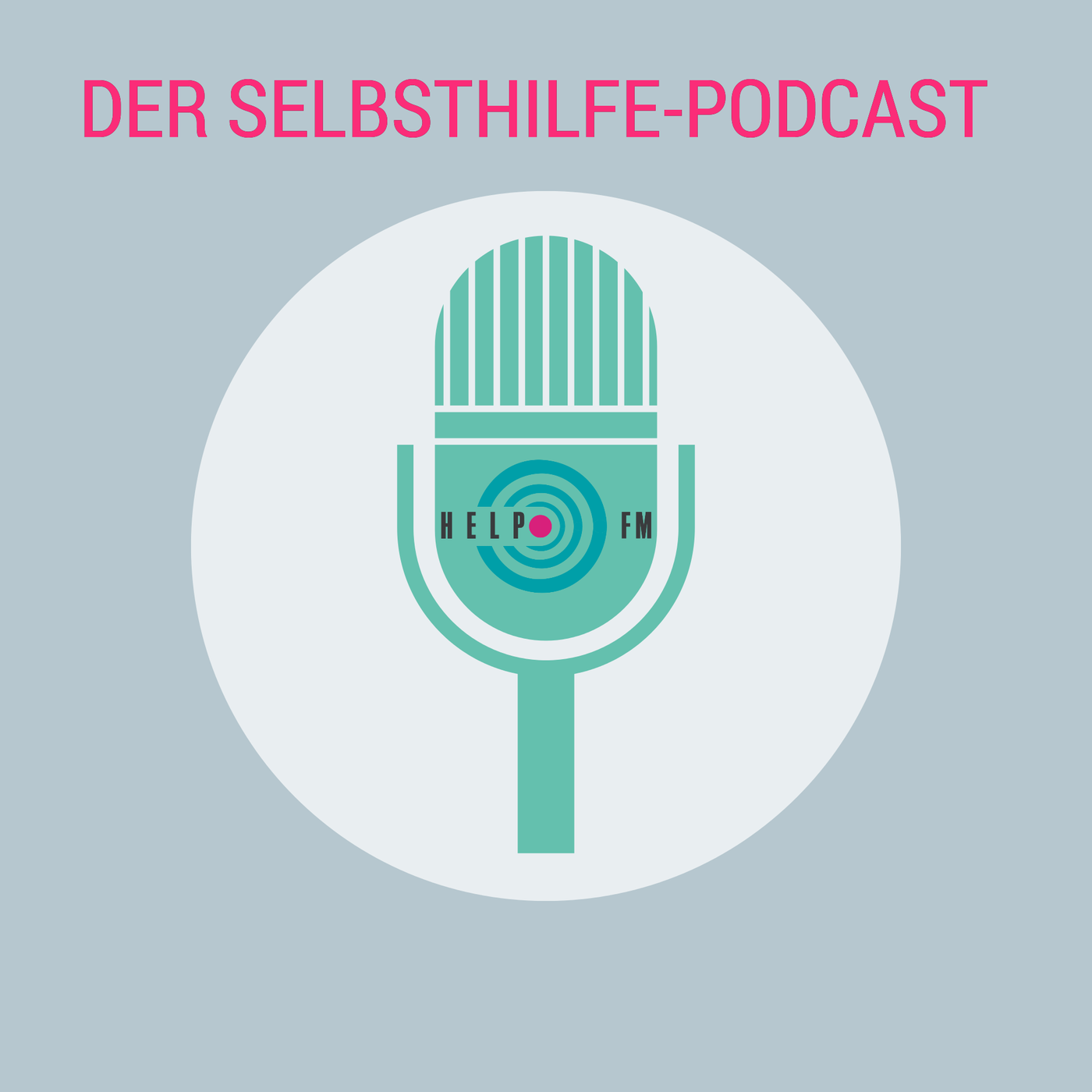 HELP FM - Der Selbsthilfe-Podcast