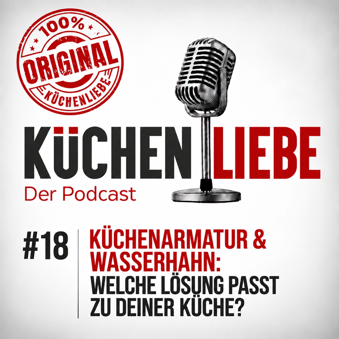 #18 Küchenarmatur & Wasserhahn: Welche Lösung passt zu Deiner Küche?