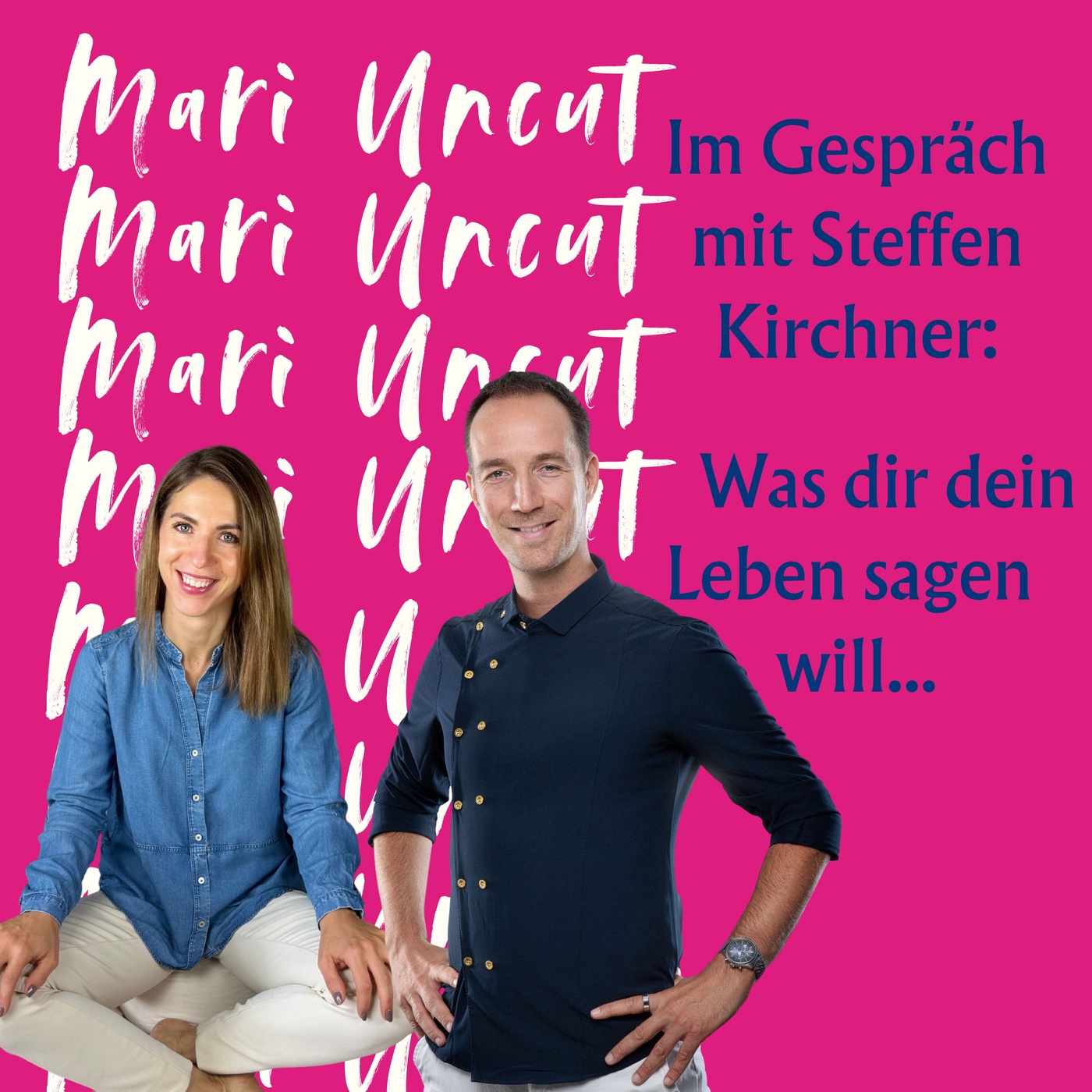 Was dir dein Leben sagen will - im Gespräch mit Steffen Kirchner
