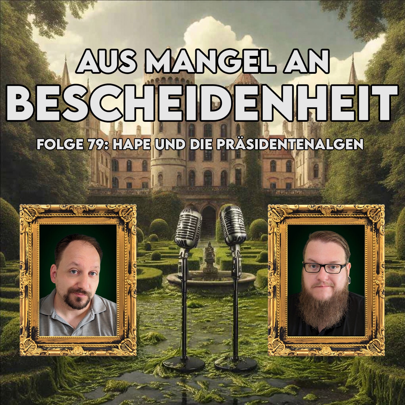 79 - Hape und die Präsidentenalgen