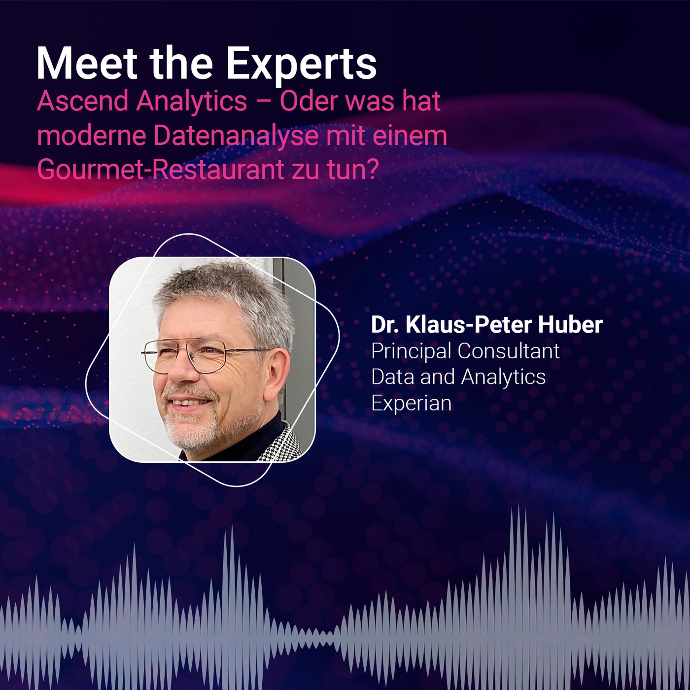Ascend Analytics mit Dr. Klaus-Peter Huber