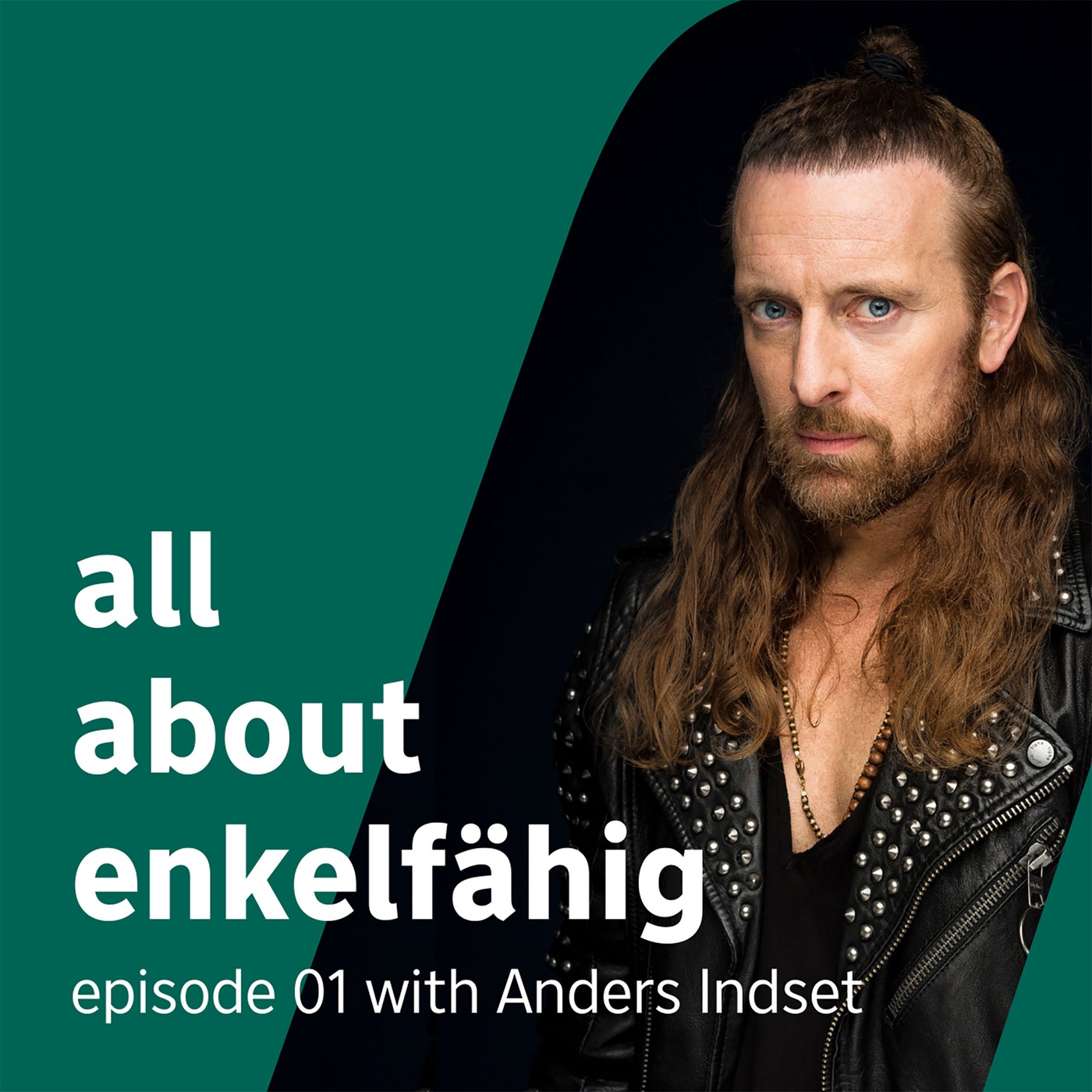 #01 Anders Indset. Enkelfähig: Reconciling the modern entrepreneur