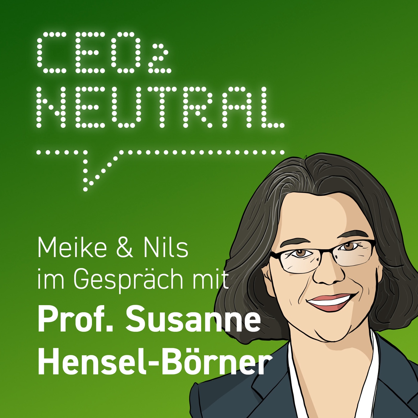 Nachhaltigkeit in Forschung und Lehre - mit Prof. Dr. Susanne Hensel-Börner