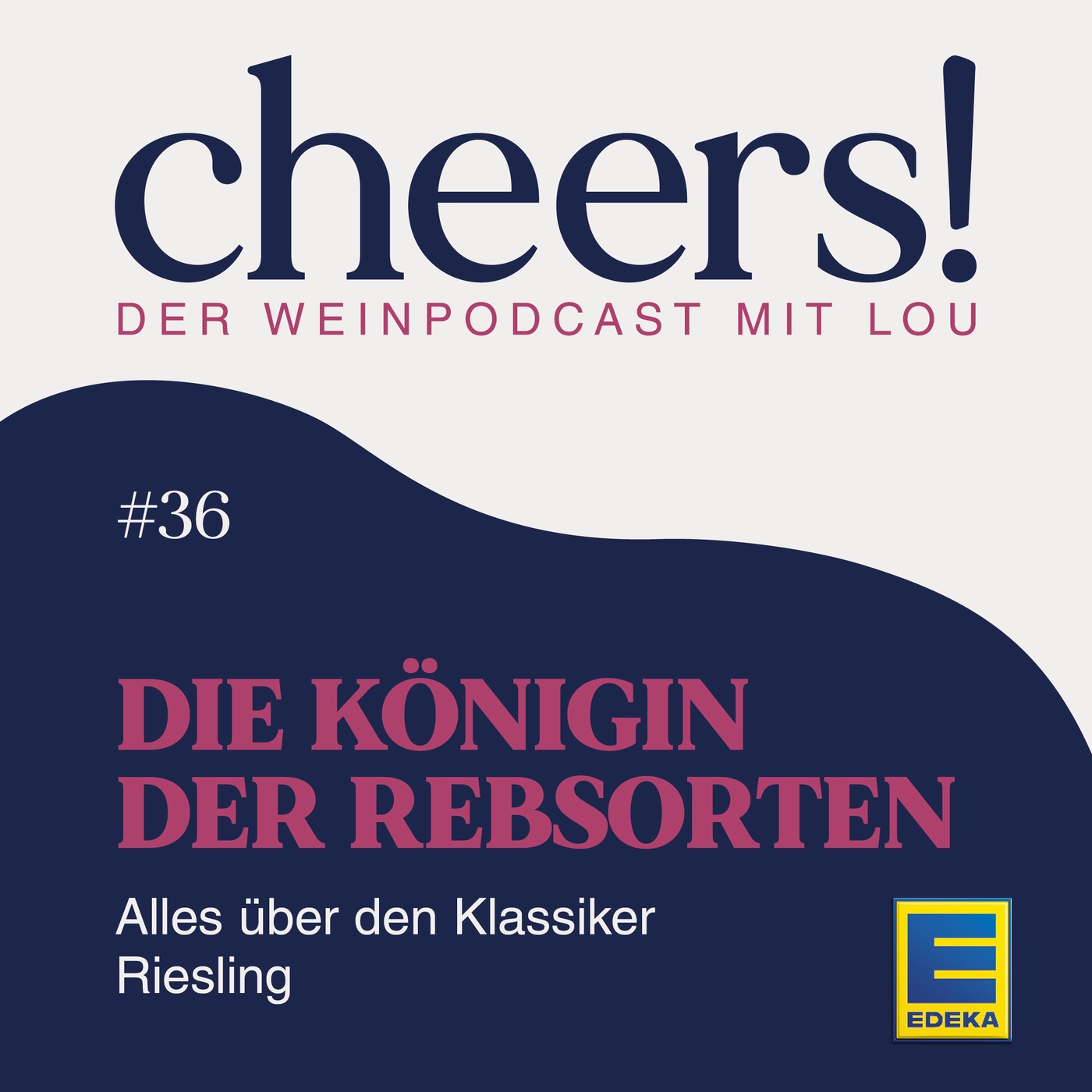 36: Die Königin der Rebsorten - Alles über den Klassiker Riesling