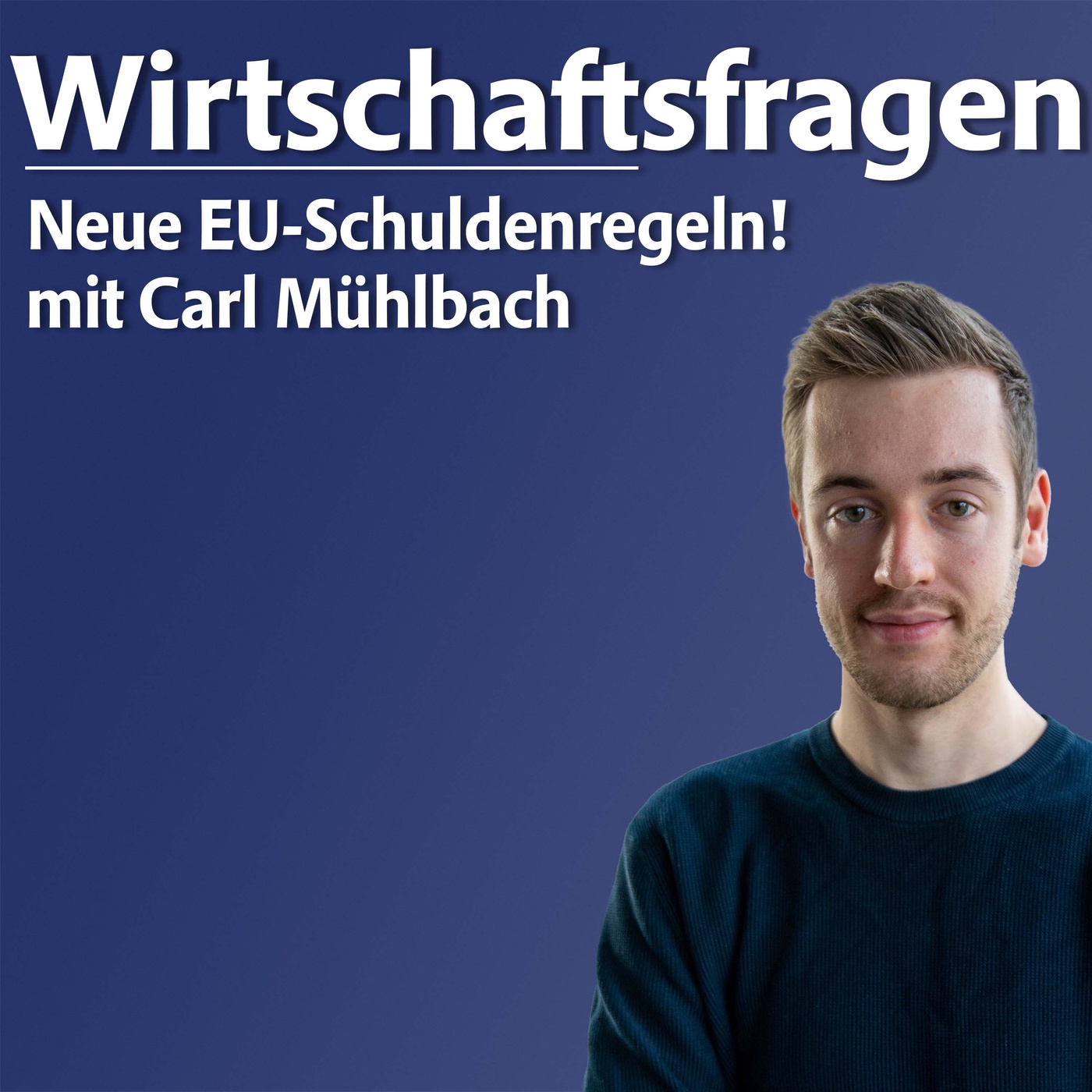 Neue EU-Schuldenregeln! - mit Carl Mühlbach