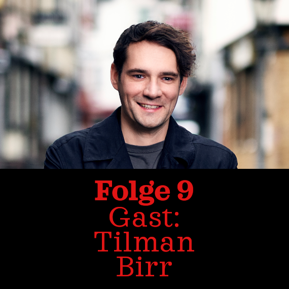 Folge 9: Tilman Birr
