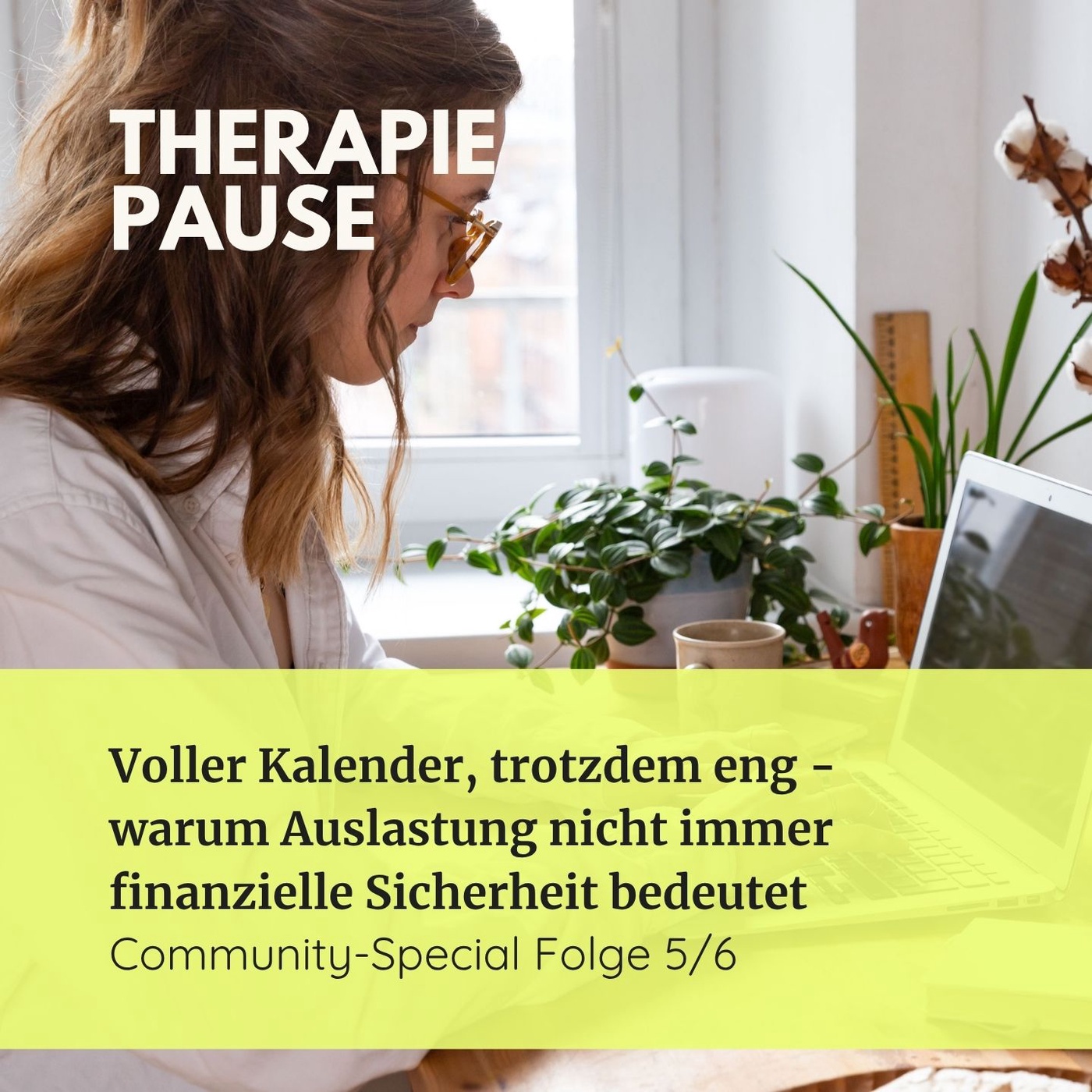 #56 Voller Kalender, trotzdem eng - warum Auslastung nicht immer finanzielle Sicherheit bedeutet (Community-Special 5/6)