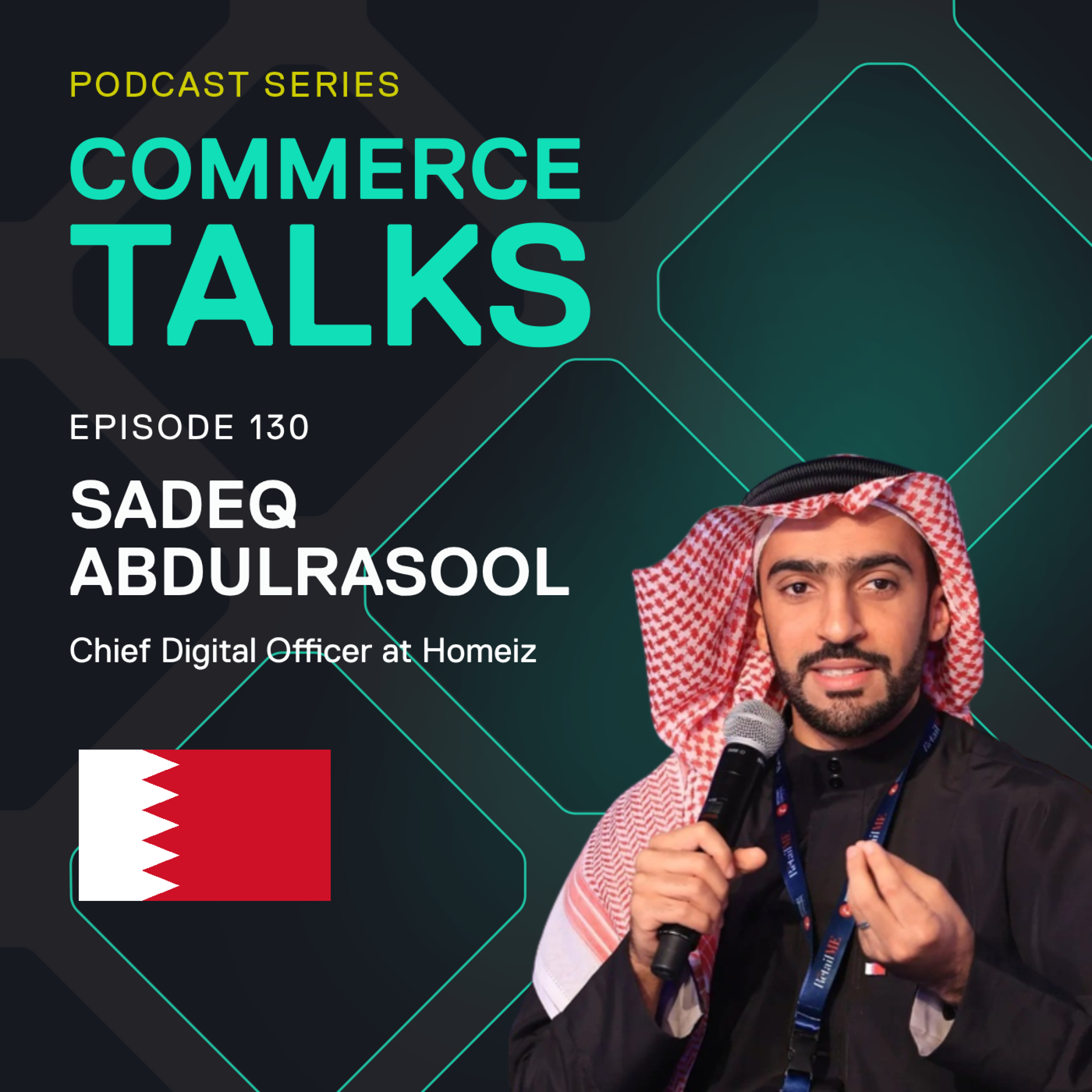 #130 – Building Bahrain's biggest non-food marketplace – Sadeq Abdulrasool, Homiez