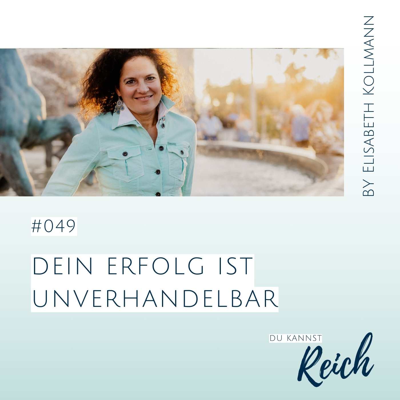 #49 Dein Erfolg ist unverhandelbar