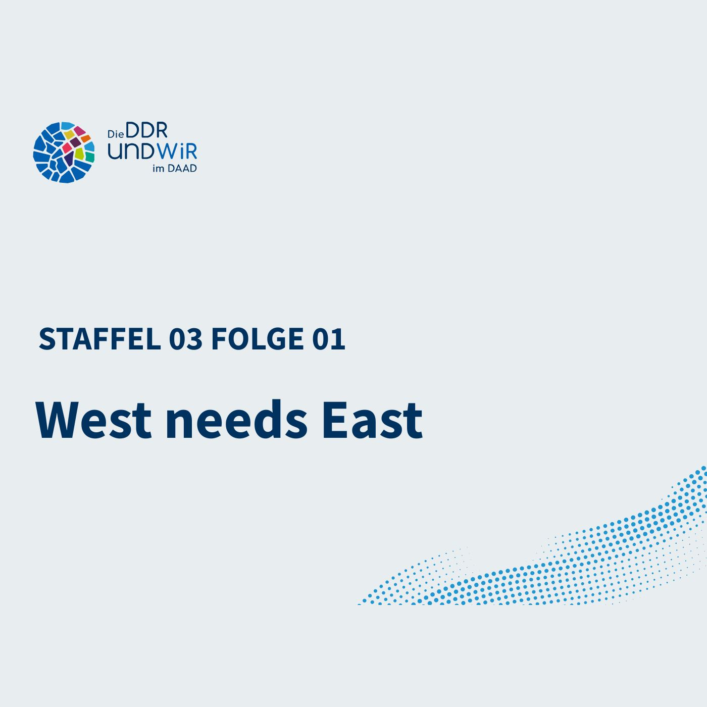 West needs East. DDR-Ministeriumsangestellte werden DAAD-Mitarbeitende | Staffel 3 Folge 1 