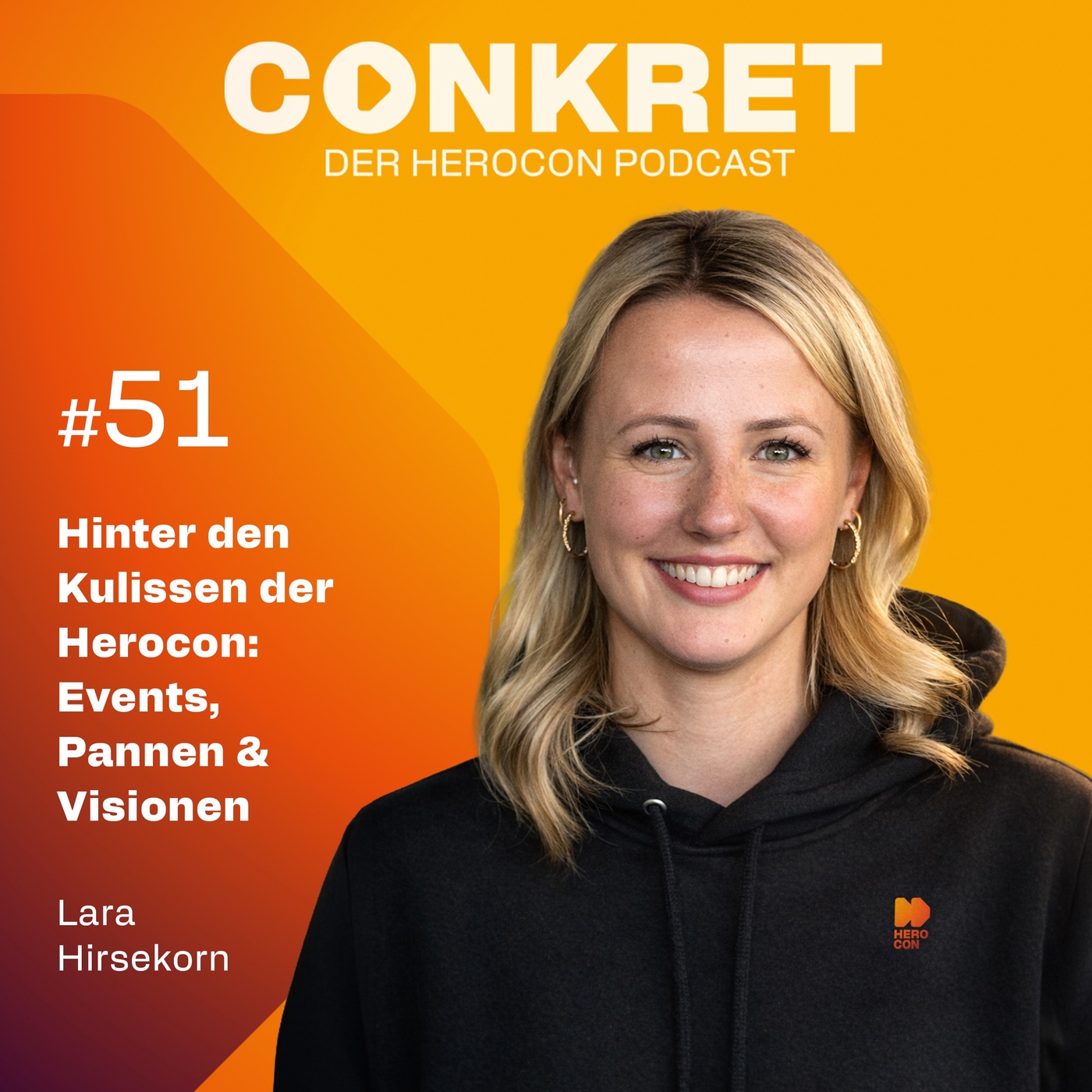 Hinter den Kulissen der Herocon: Lara Hirsekorn über Events, Pannen & Visionen | 🎙️ Conkret: #51