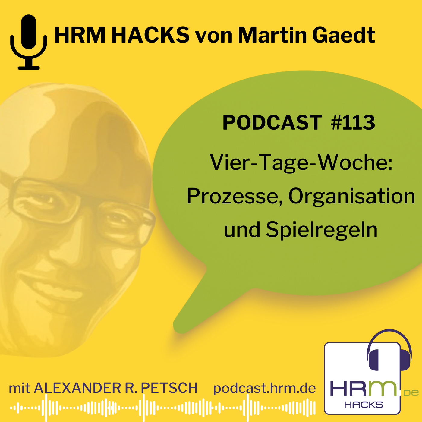 #113: 4 Tage Woche: Prozesse, Organisation und Spielregeln mit Martin Gaedt