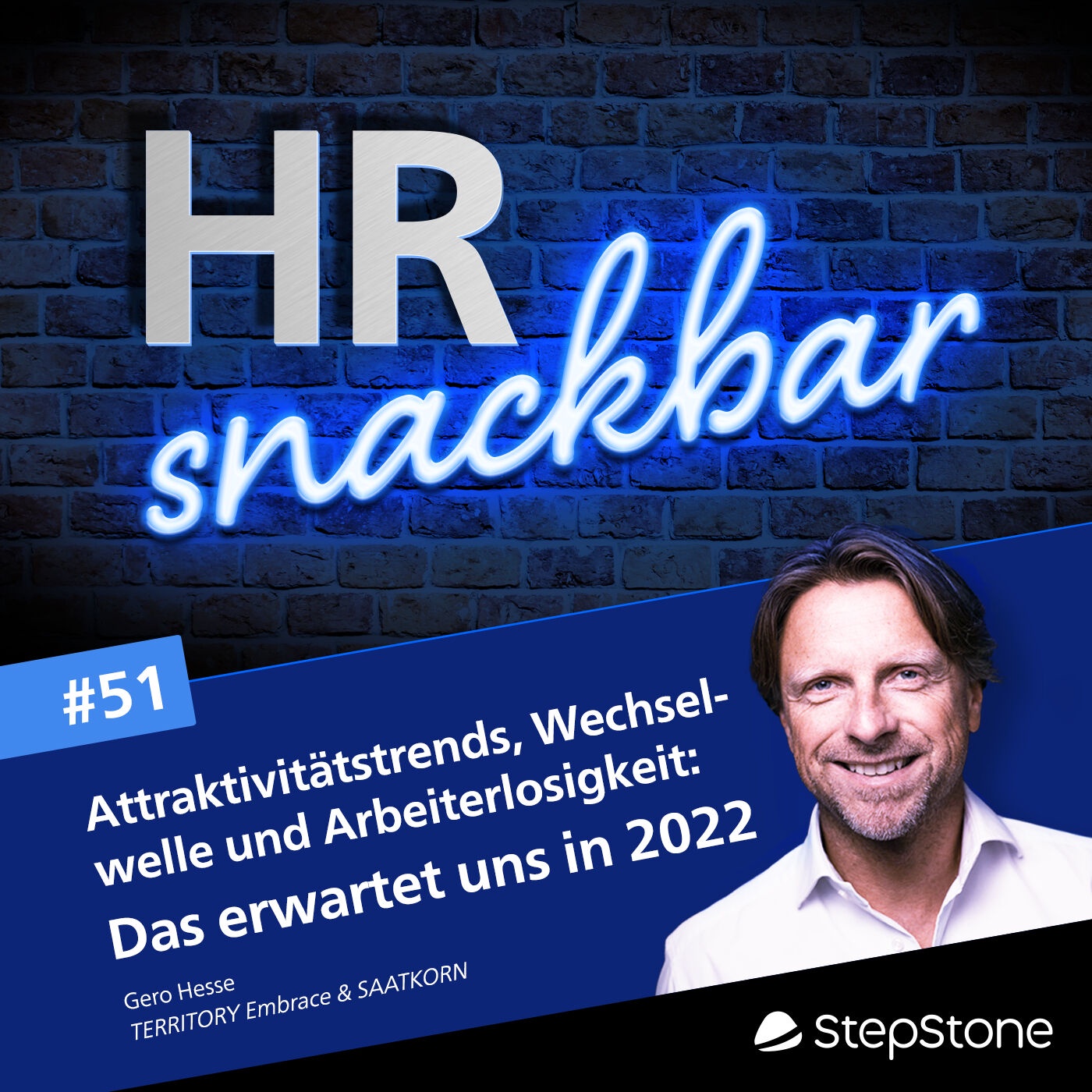 Attraktivitätstrends, Wechselwelle und Arbeiterlosigkeit: Das erwartet uns in 2022 (mit Gero Hesse von TERRITORY Embrace & SAATKORN)