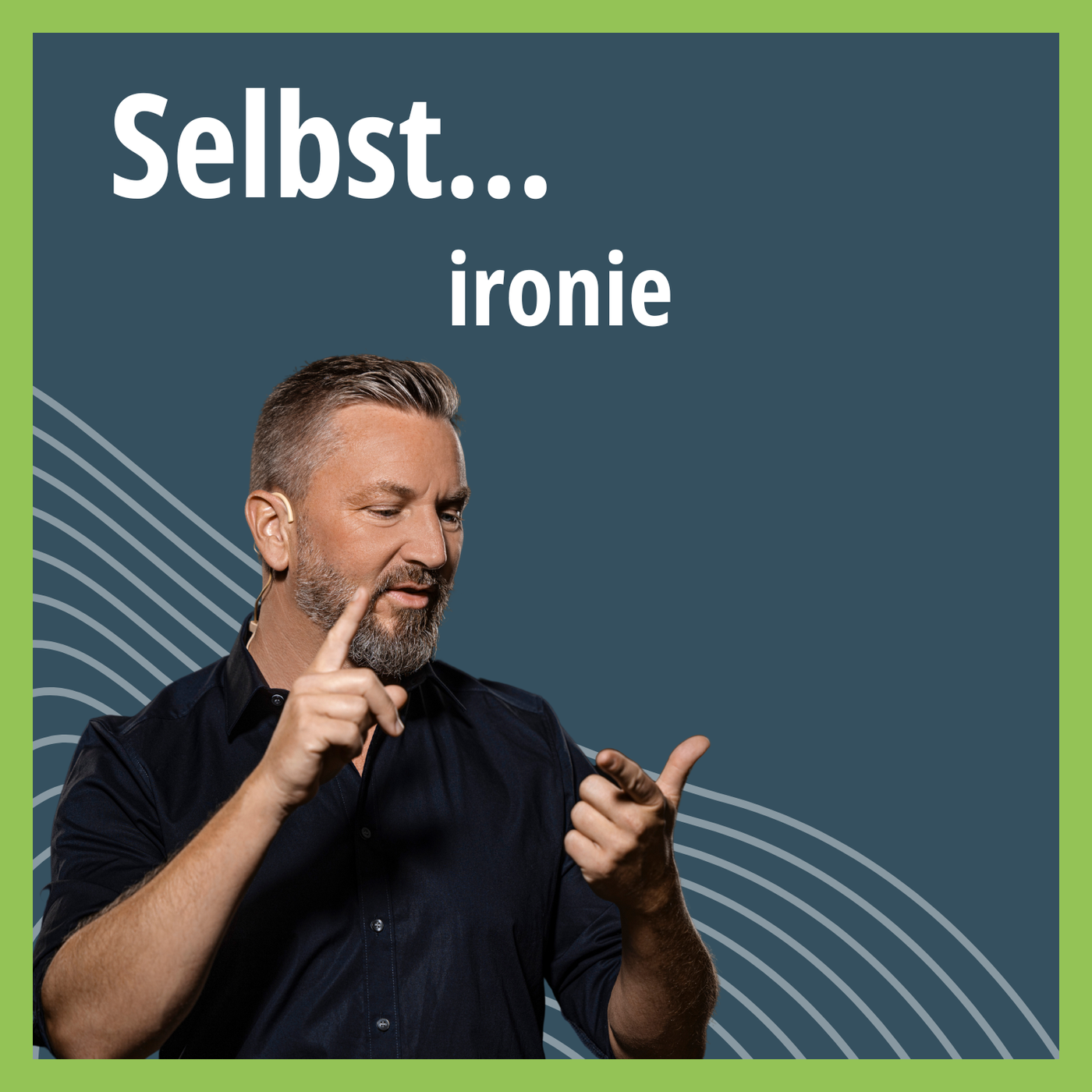 SELBSTironie - deine Lösung in schwierigen Situationen