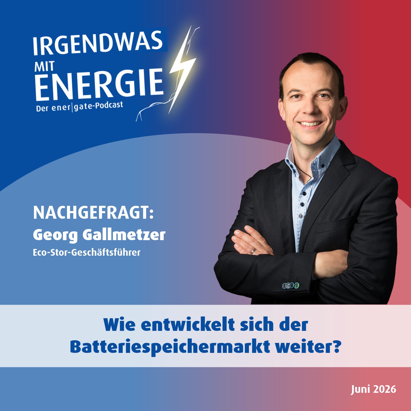 Nachgefragt bei Georg Gallmetzer - Wie entwickelt sich der Batteriespeichermarkt weiter?