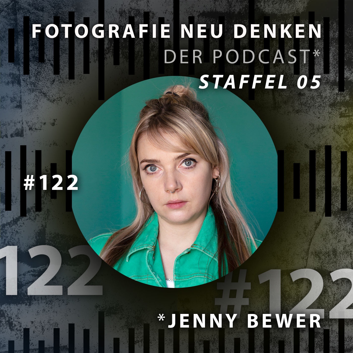 #122 Jenny Bewer »Die Fotografie war für mich eine Strategie, um einer Situation Herr zu werden.«