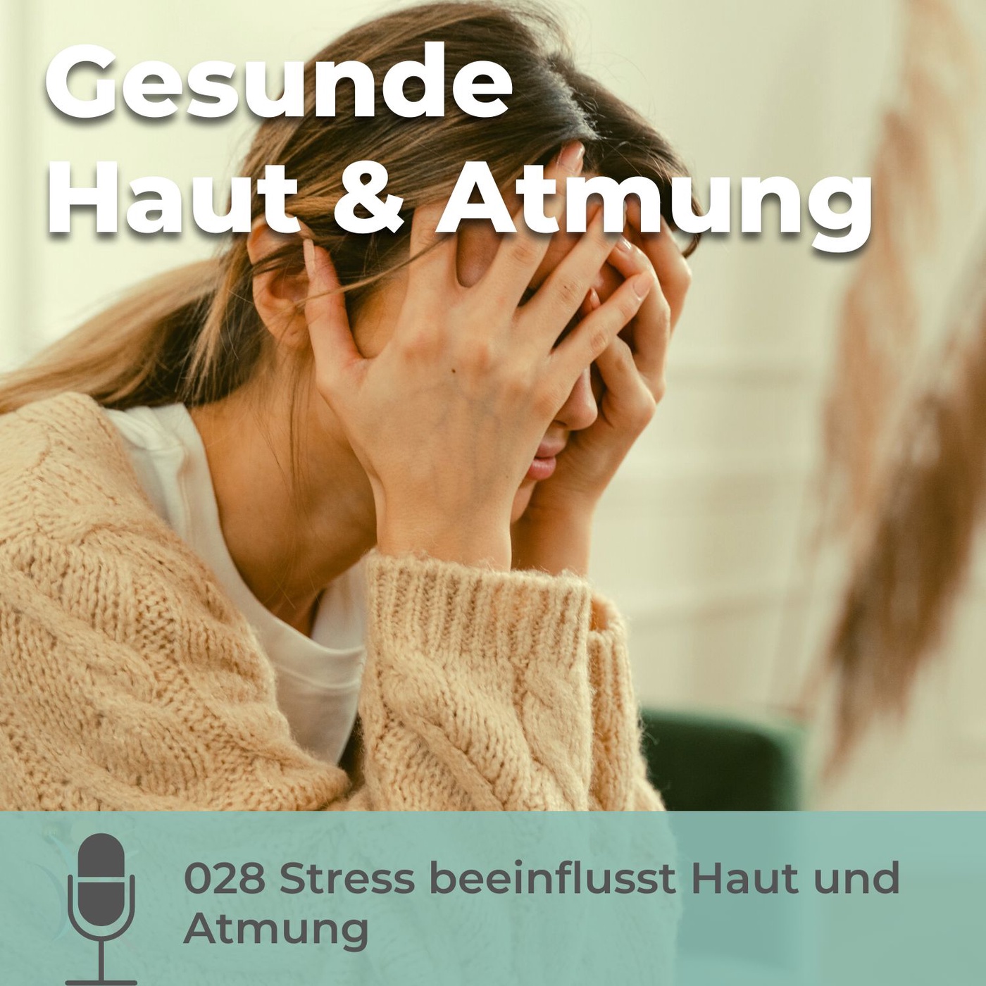 028 Stress beeinflusst Atmung und Haut