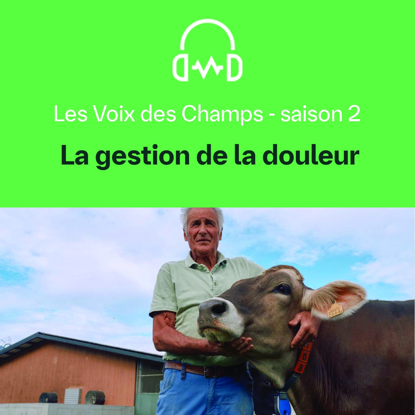 LesVoix DesChamps - S02 - E07 : la gestion de la douleur