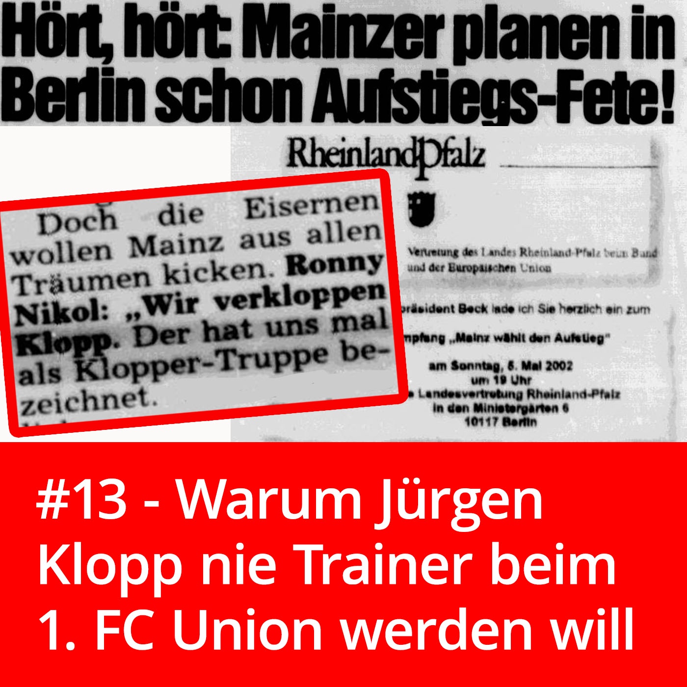 #13 – Warum Jürgen Klopp nie Union-Trainer werden will