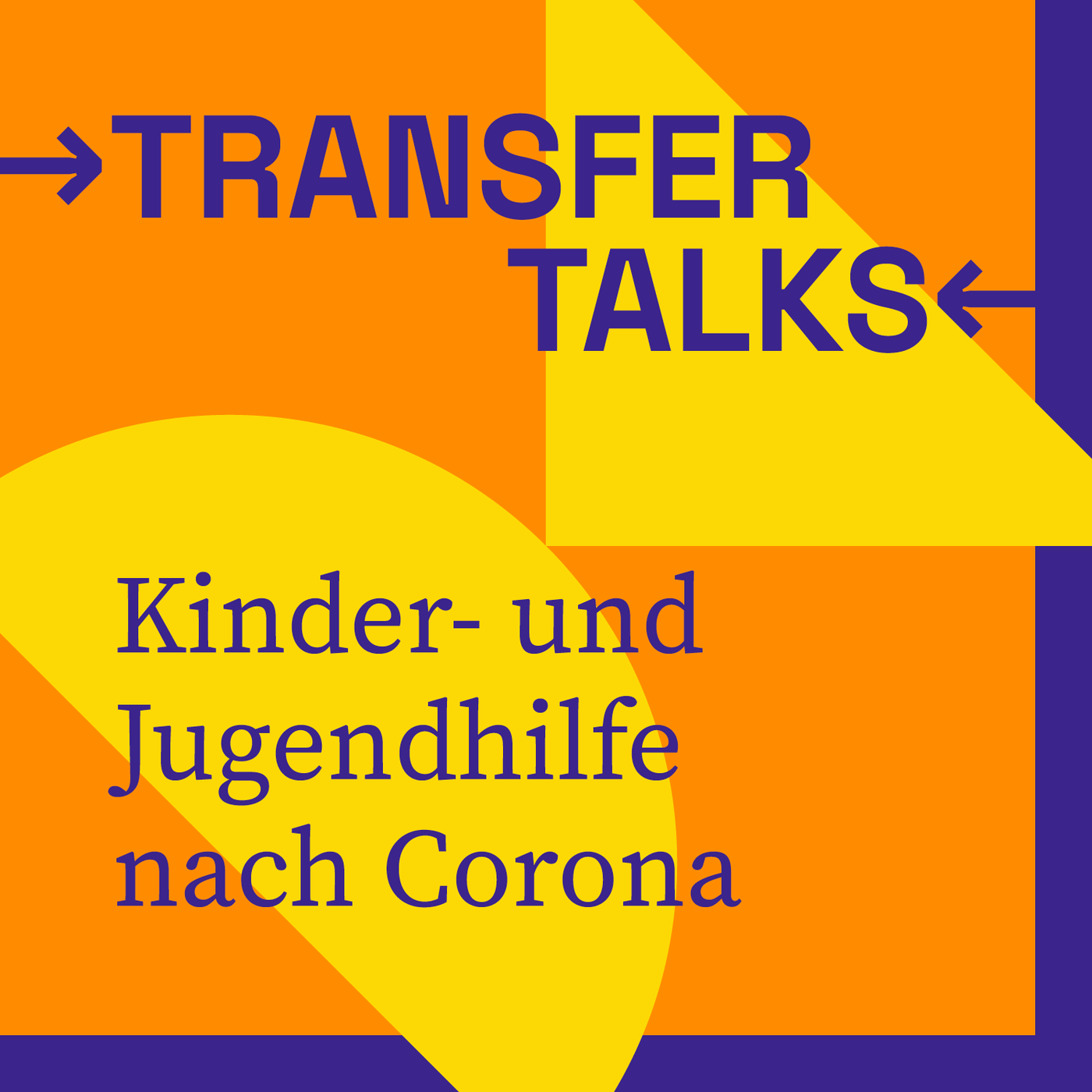 Transfer-Talks: Kinder- und Jugendhilfe nach Corona