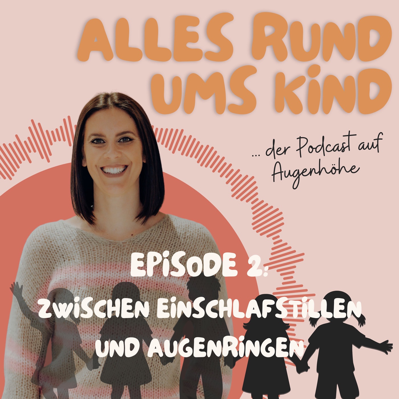 Episode 2: Zwischen Einschlafstillen und Augenringen