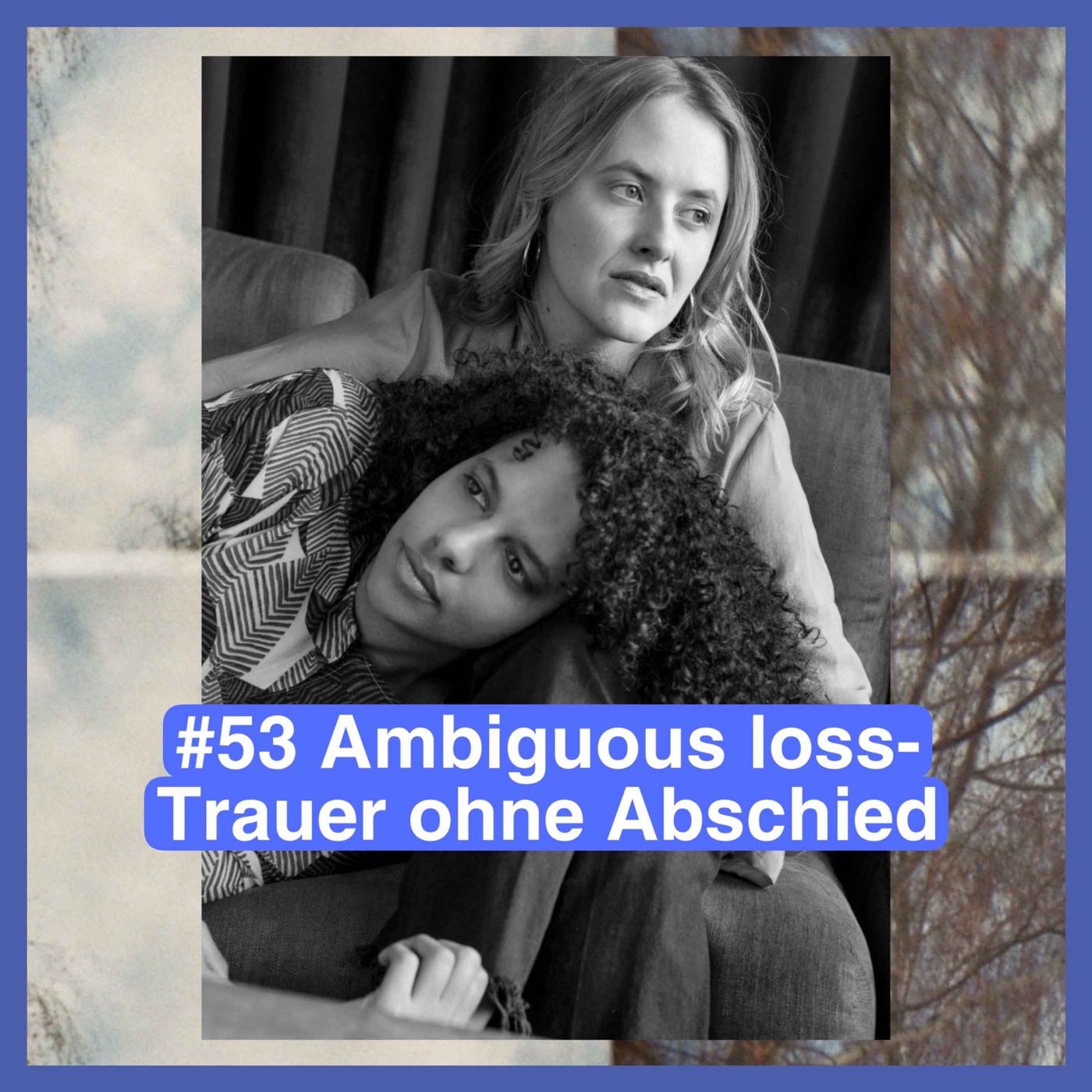 Ambiguous loss - Trauer ohne Abschied