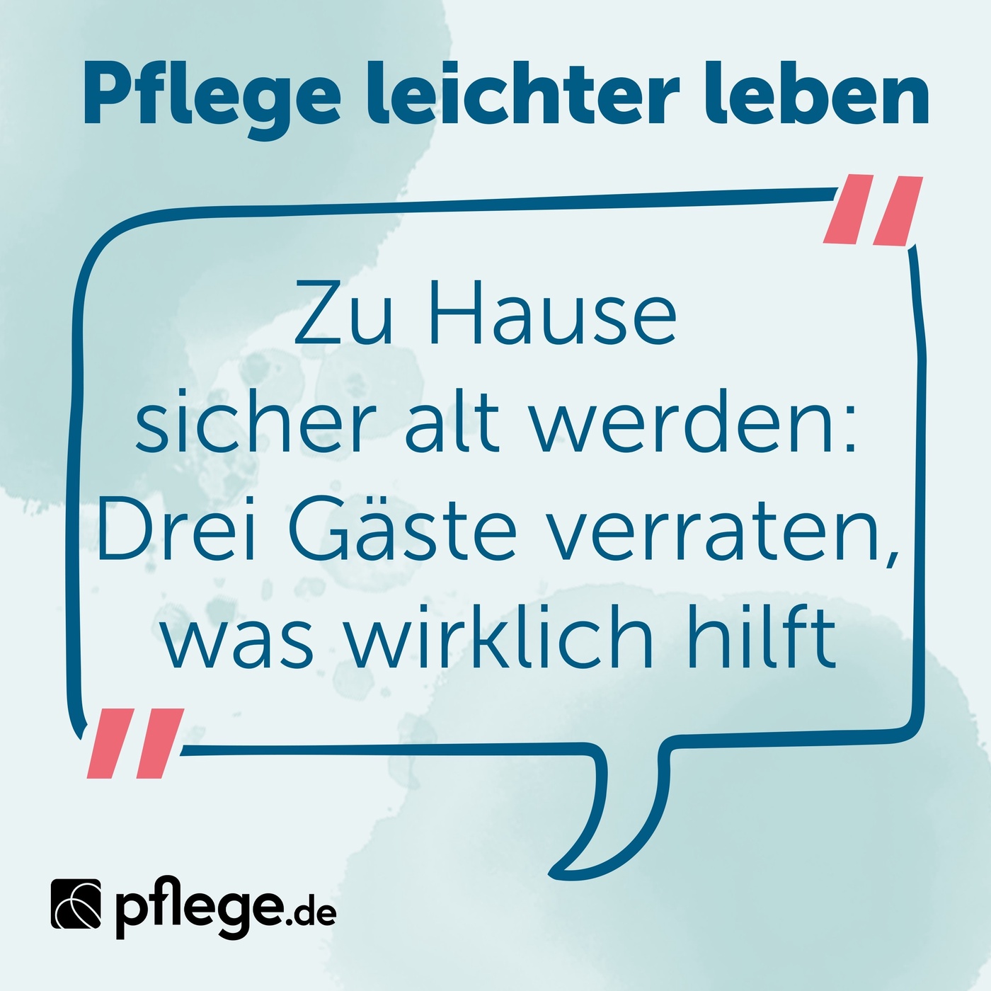 Zu Hause sicher alt werden: Drei Gäste verraten, was wirklich hilft