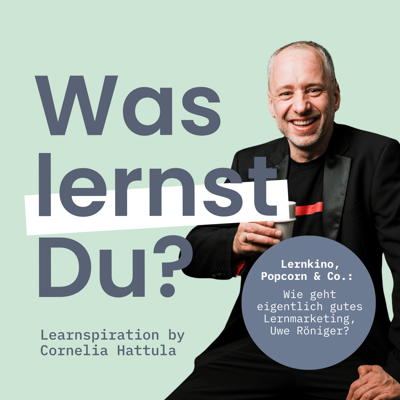 #175 - Lernkino, Popcorn & Co.: Wie geht eigentlich gutes Lernmarketing, Uwe Röniger?