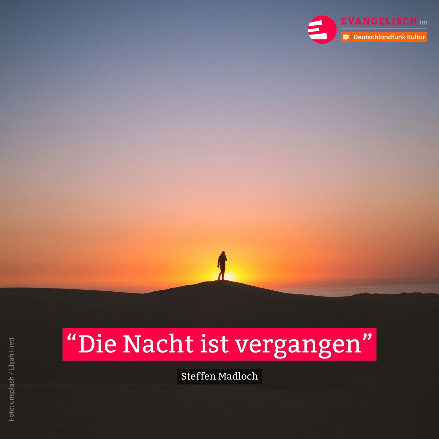 Die Nacht ist vergangen