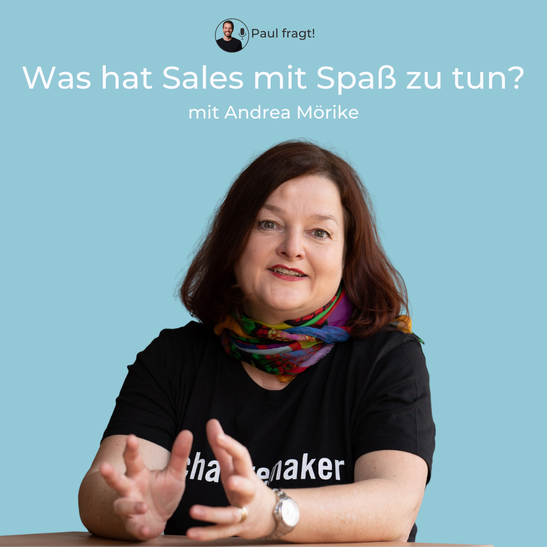 Andrea Mörike: Was hat Sales mit Spaß zu tun?