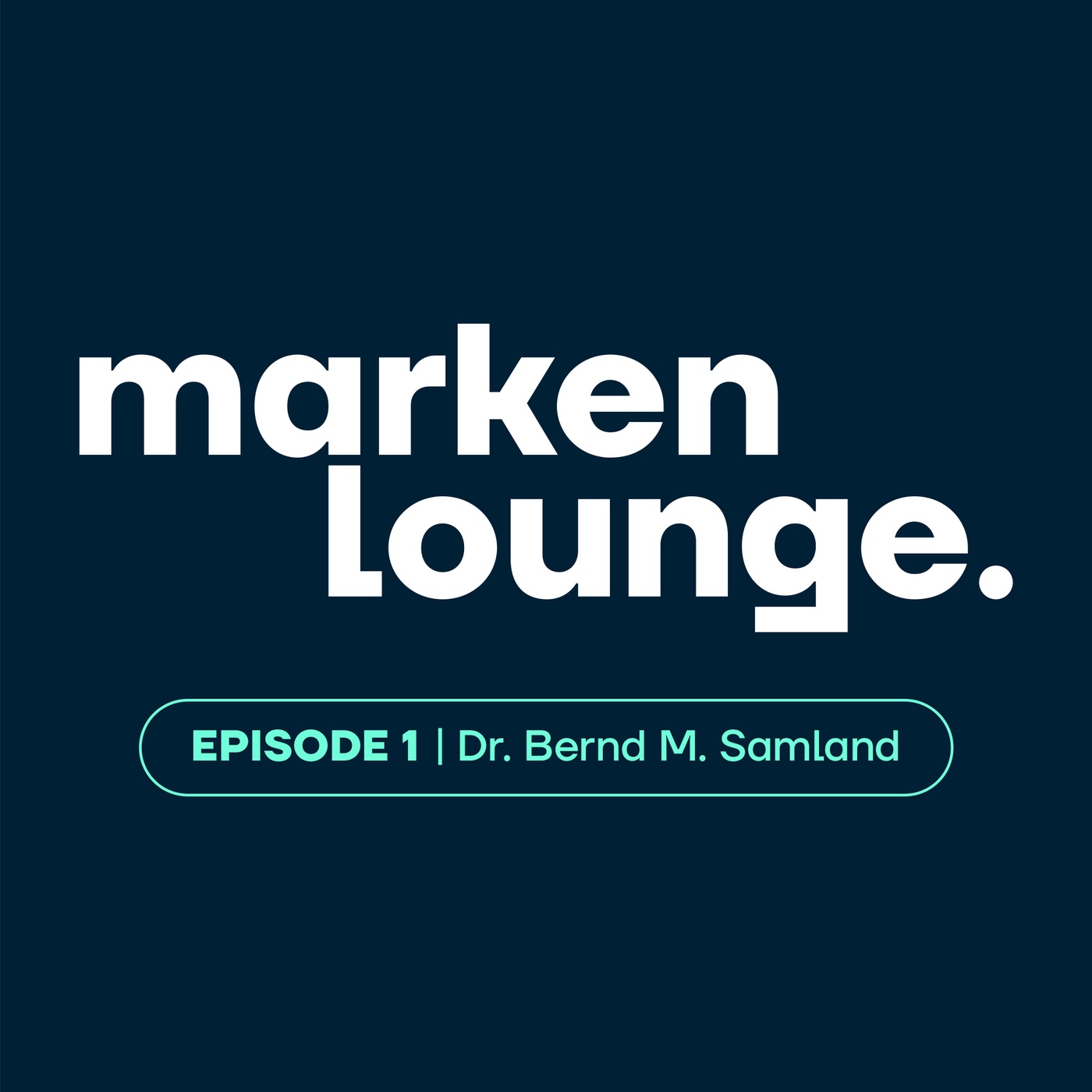 markenlounge. Episode 1 | Dr. Bernd M. Samland