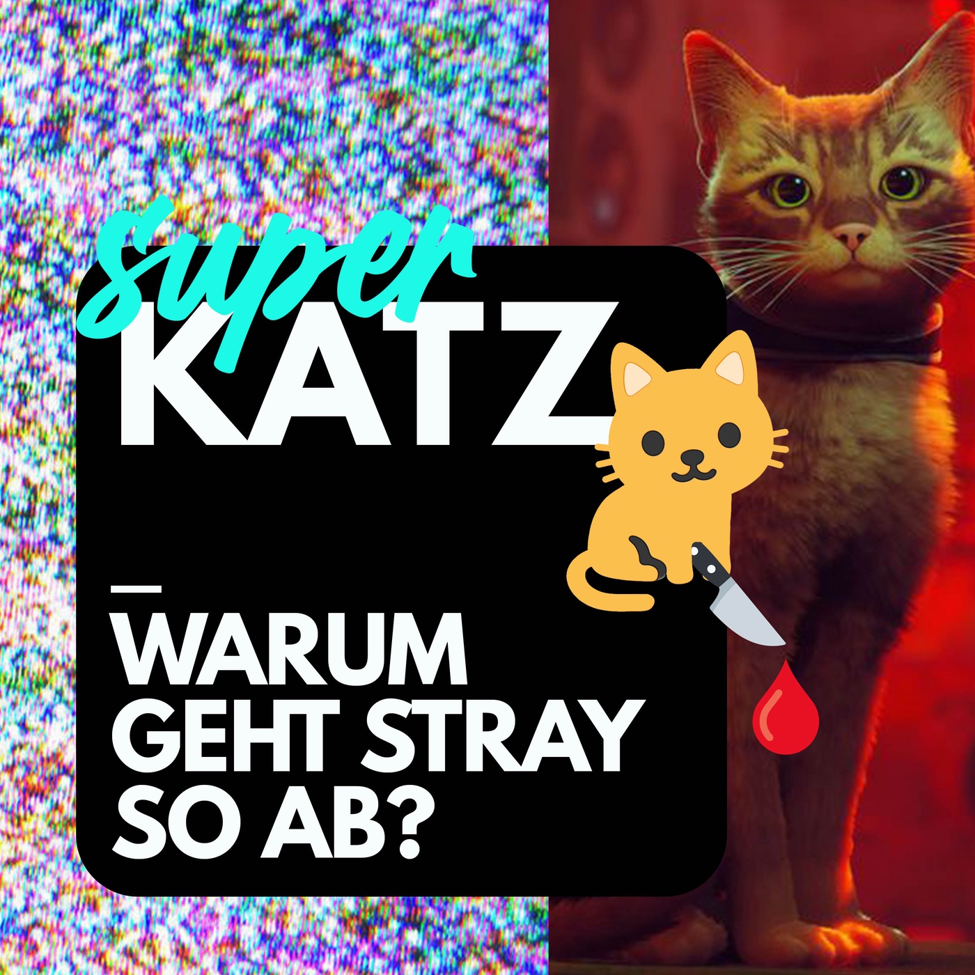 SUPERKATZ: Warum geht Stray so ab?