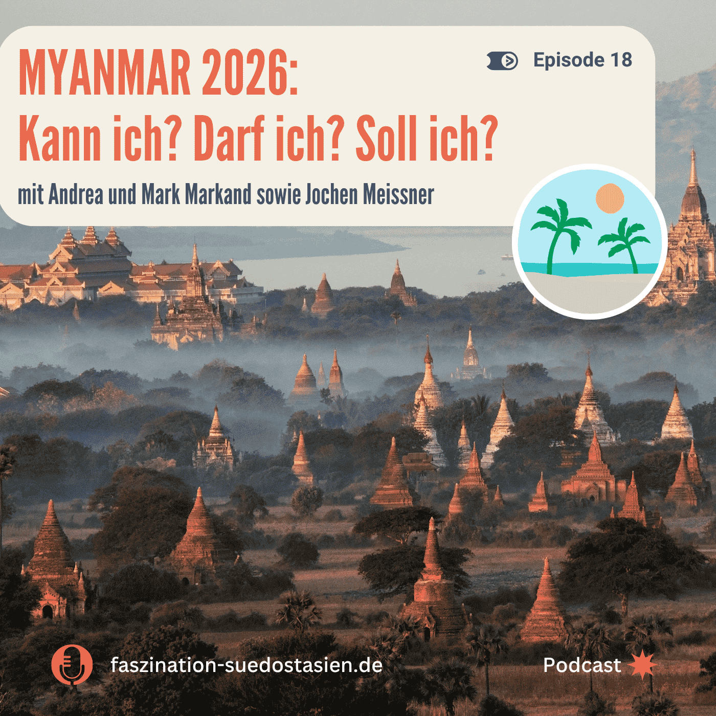 #18 Myanmar 2026: Kann ich? Darf ich? Soll ich?
