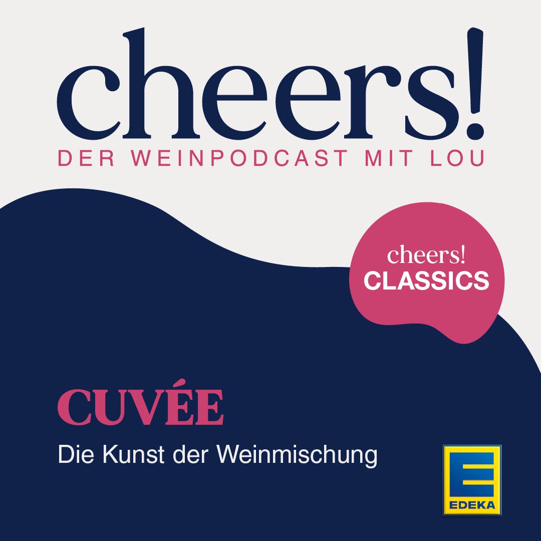 Cuveé - Die Kunst der Weinmischung CHEERS CLASSICS