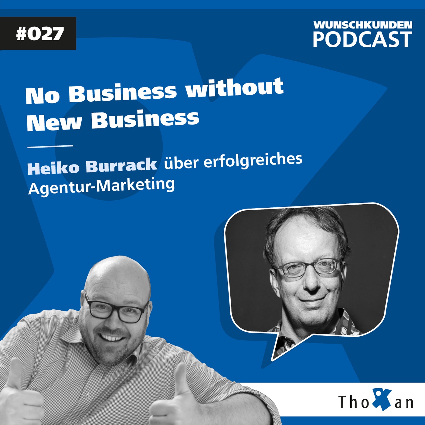 No Business without New Business: Heiko Burrack über erfolgreiches Agentur Marketing