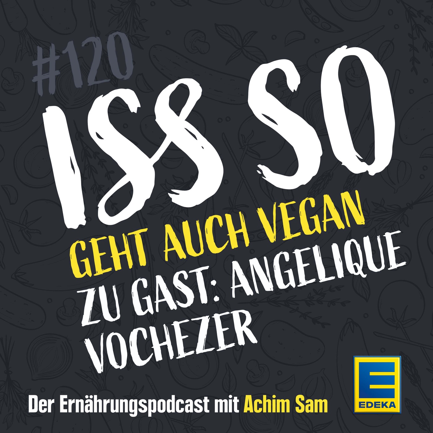 120: Geht auch vegan – Traditionelle deutsche Hausmannskost – Zu Gast: Angelique Vochezer