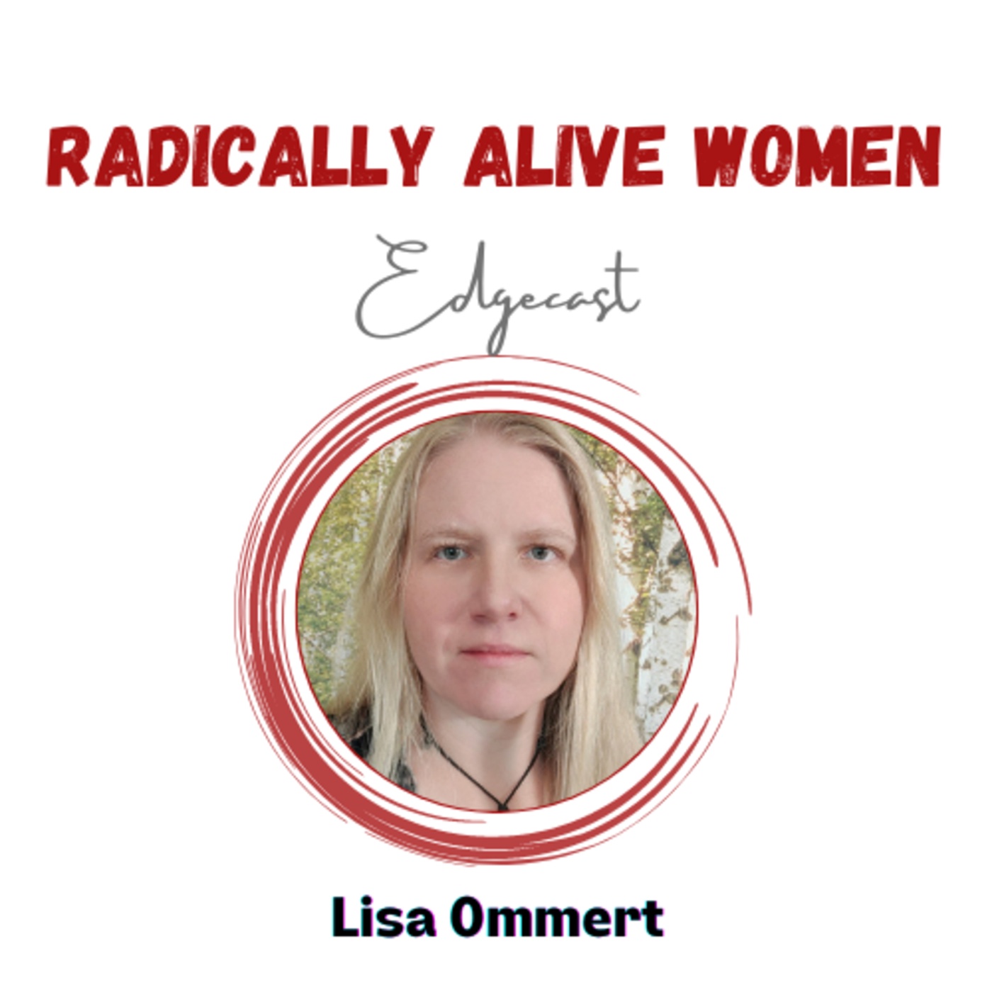 Transforming Shame: Lisa Ommert