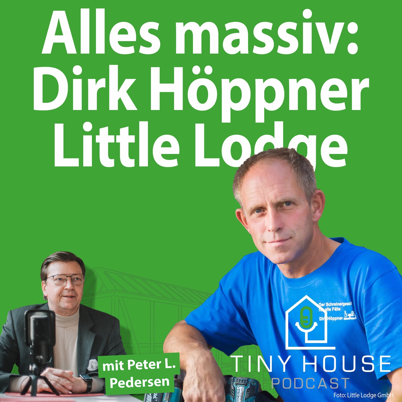 Folge 72: Alles massiv – Dirk Höppner, Little Lodge