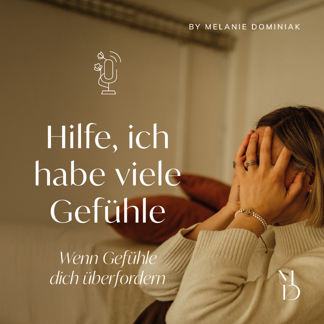 Hilfe, ich habe viele Gefühle - Wenn Gefühle dich überfordern